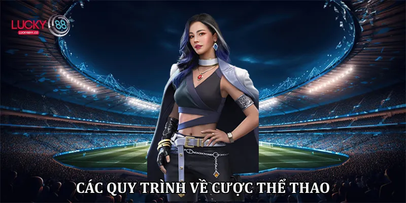 Các quy trình về cược thể thao