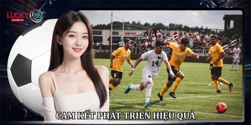 Cam kết phát triển hiệu quả