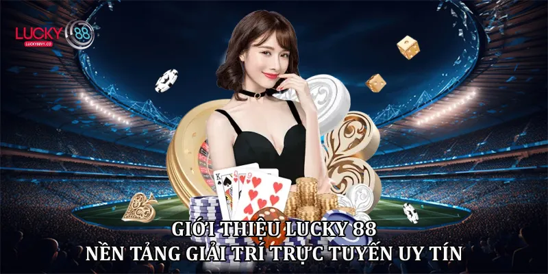 Giới thiệu lucky88