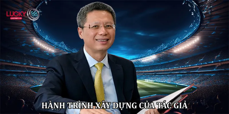 Hành trình xây dựng của tác giả