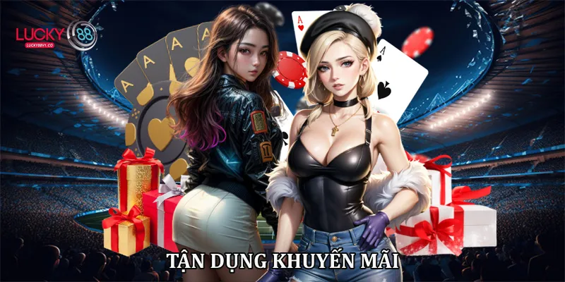 Tận dụng khuyến mãi